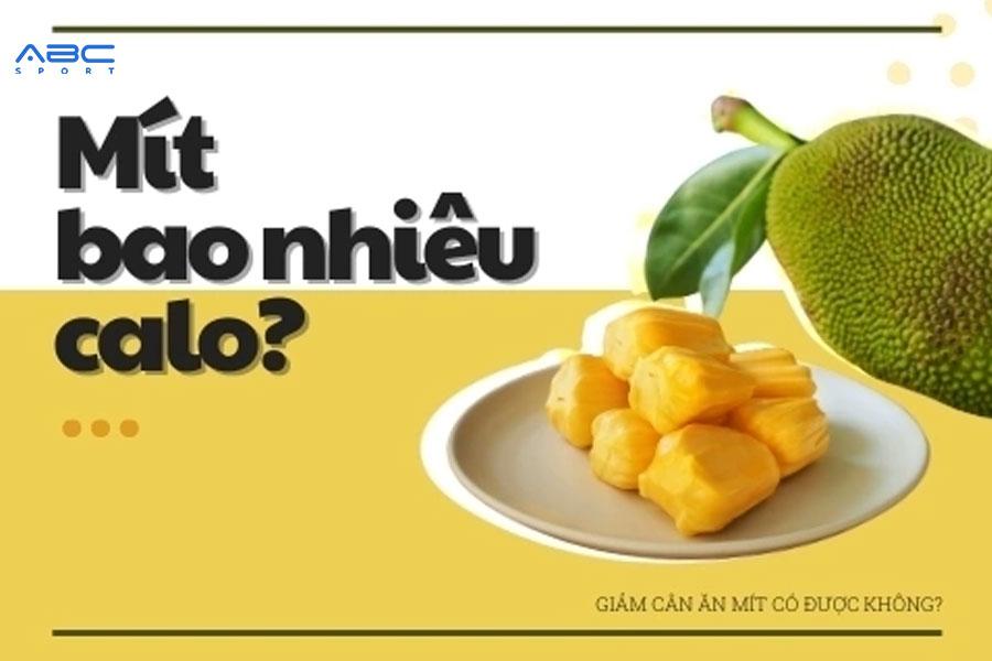 1 quả mít bao nhiêu calo?