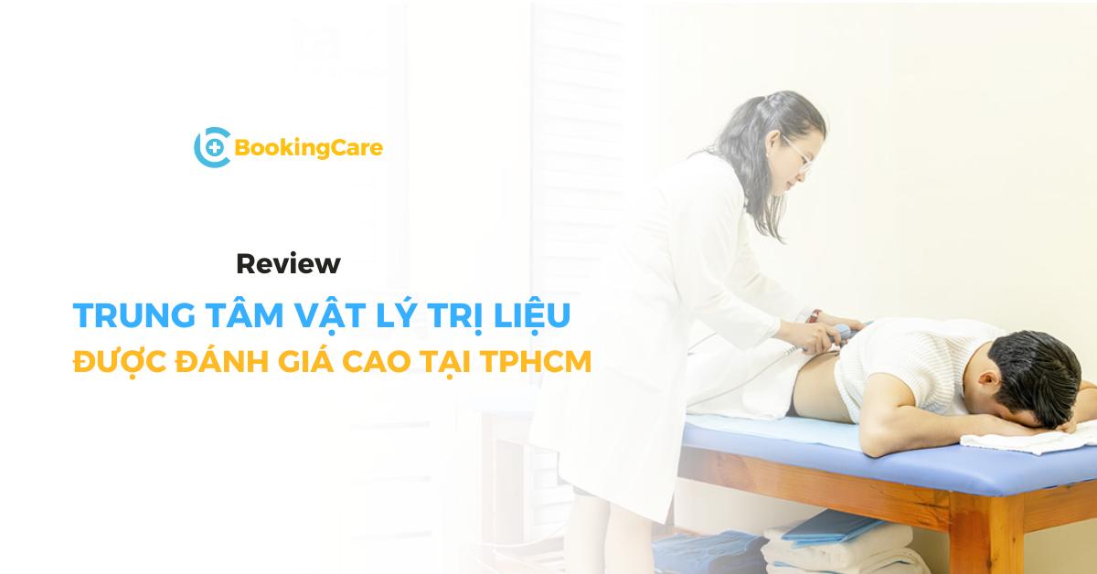 Review trung tâm vật lý trị liệu uy tín TPHCM