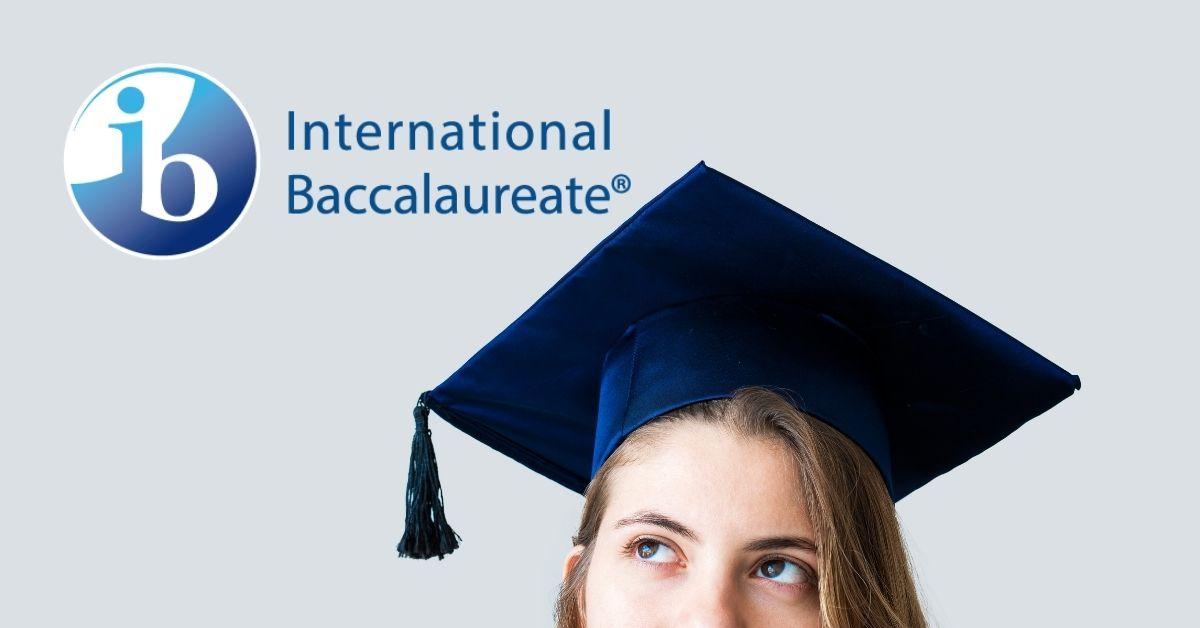 Chương trình Tú tài Quốc tế IB (International Baccalaureate) là gì?