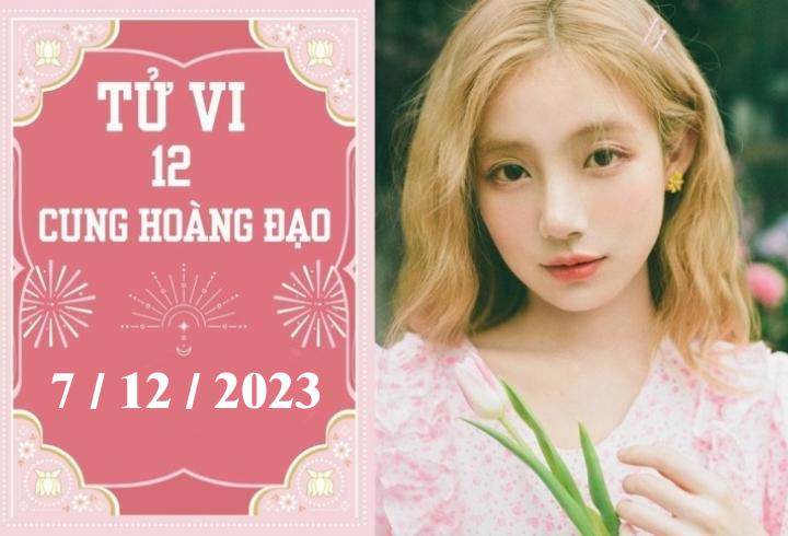 Tử vi vui 12 cung hoàng đạo thứ 5 ngày 7/12/2023: Nhân Mã bị kẻ tiểu nhân đố kị, Sư Tử phải làm việc bất đắc dĩ.