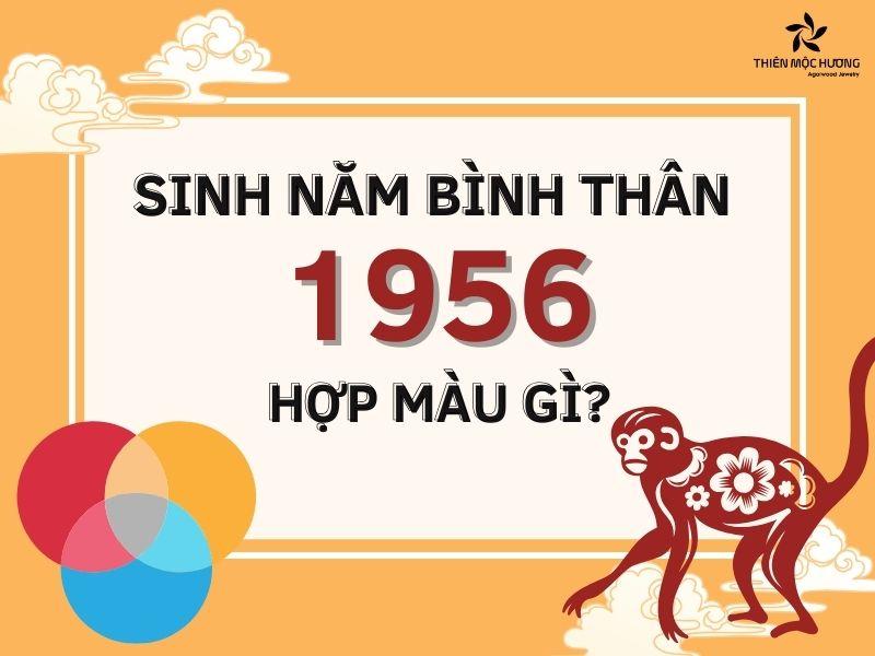 Bính Thân 1956 hợp màu gì? Chọn vòng tay phong thủy hợp mệnh