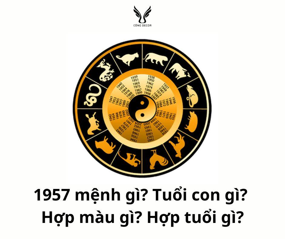 1957 mệnh gì trong quy tắc âm dương ngũ hành phong thủy phương Đông?