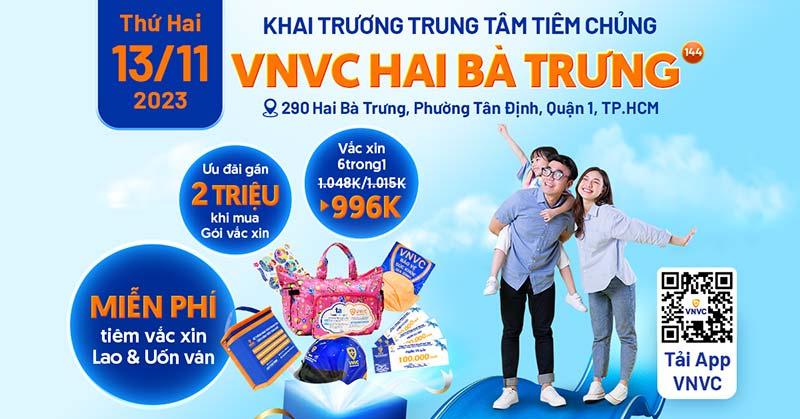 Khai trương VNVC Nguyễn Trãi : Địa chỉ, số điện thoại, giờ làm việc