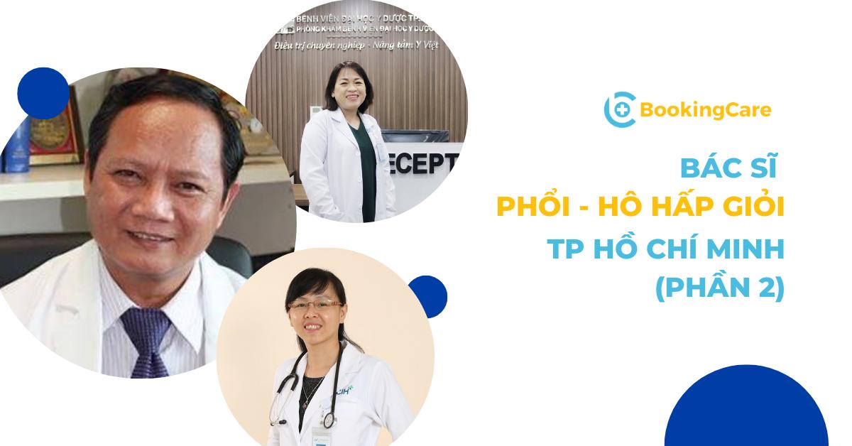 7 bác sĩ khám Phổi - Hô hấp giỏi ở TPHCM (Phần 2)