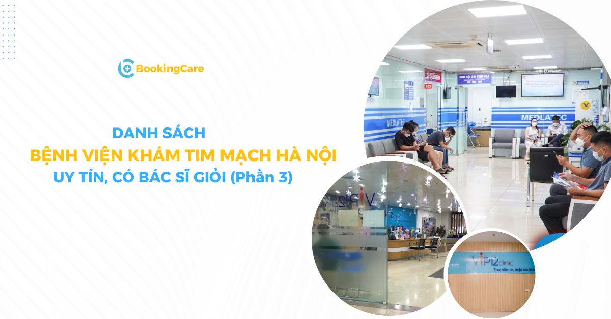 Top địa chỉ khám tim mạch uy tín tại Hà Nội (phần 2)