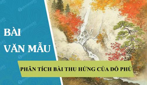 Phân tích bài thơ Thu hứng của Đỗ Phủ