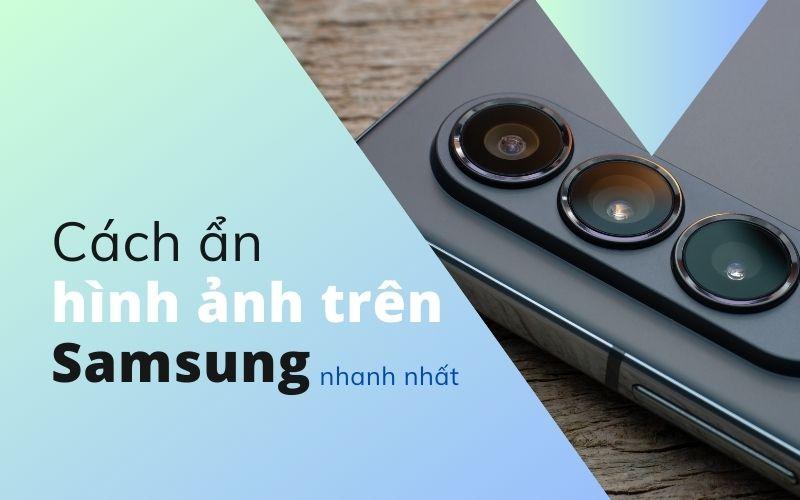 Cách giấu ảnh riêng tư trên Android đơn giản nhất