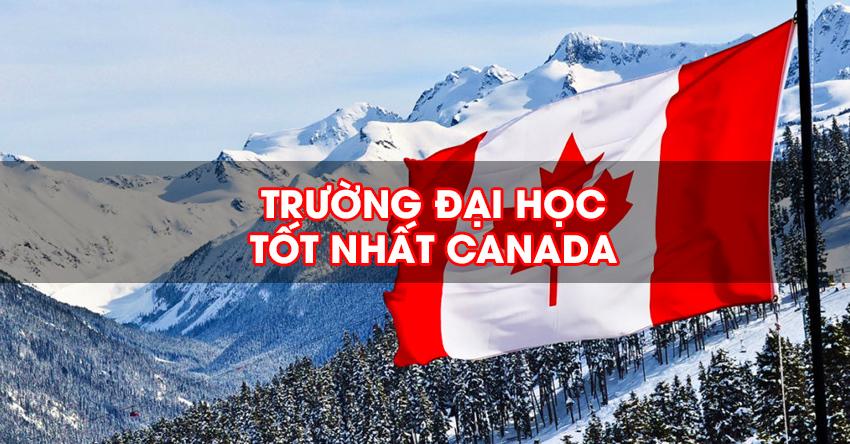 TOP 10 trường đại học tốt nhất Canada 2024