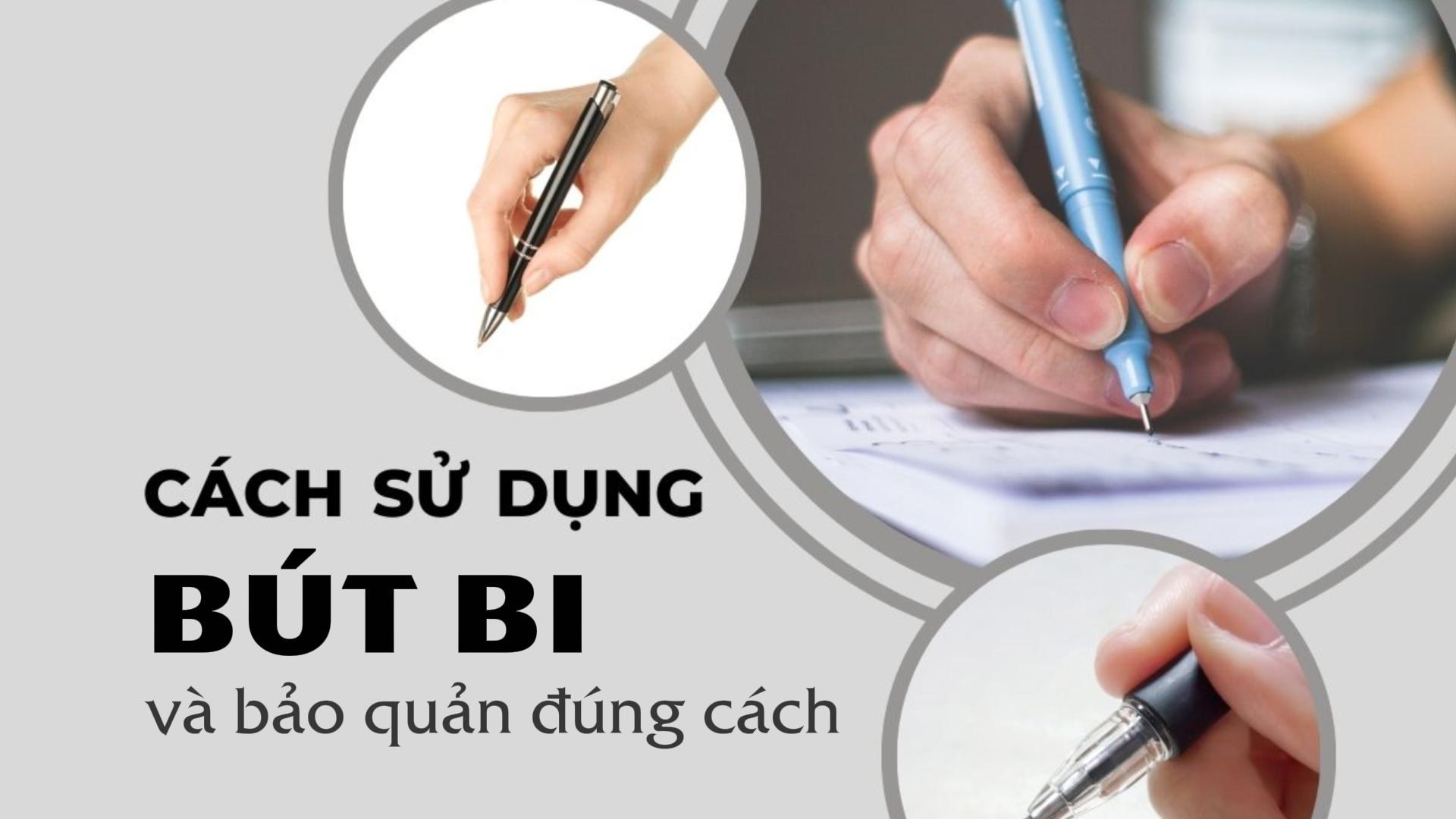 Cách sử dụng bút bi