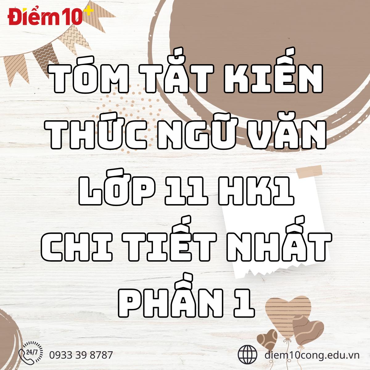 Trọng tâm lý thuyết Ôn tập phần tiếng Việt lớp 11 học kì 1 PHẦN 1 - Ngữ văn 11