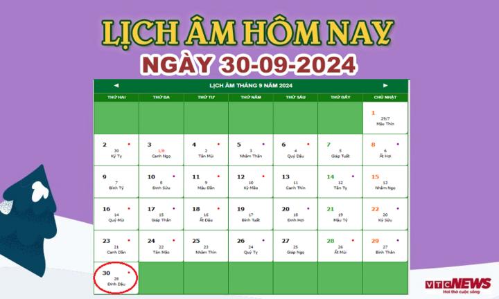 Lịch âm 30/9 - Âm lịch hôm nay 30/9 chính xác nhất - lịch vạn niên 30/9/2024