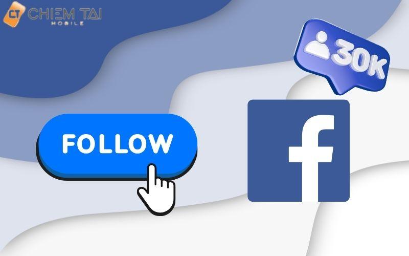 Chỉ cách hiển thị số người theo dõi trên Facebook MỚI NHẤT