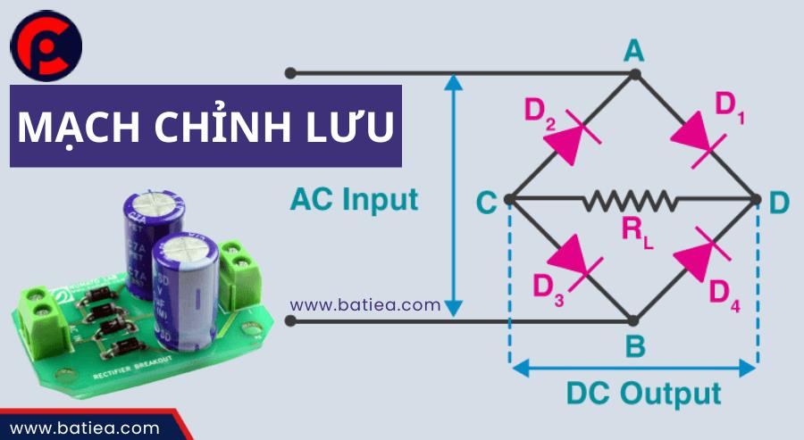 Mạch chỉnh lưu là gì? Chức năng chính của mạch và ứng dụng thực tế