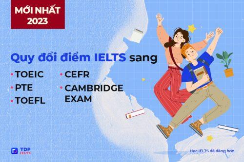 Quy đổi điểm IELTS - TDP IELTS