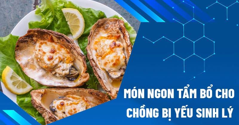 Món ngon tẩm bổ cho chồng bị yếu sinh lý
